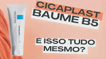 CICAPLAST BAUME B5 | É isso tudo mesmo?